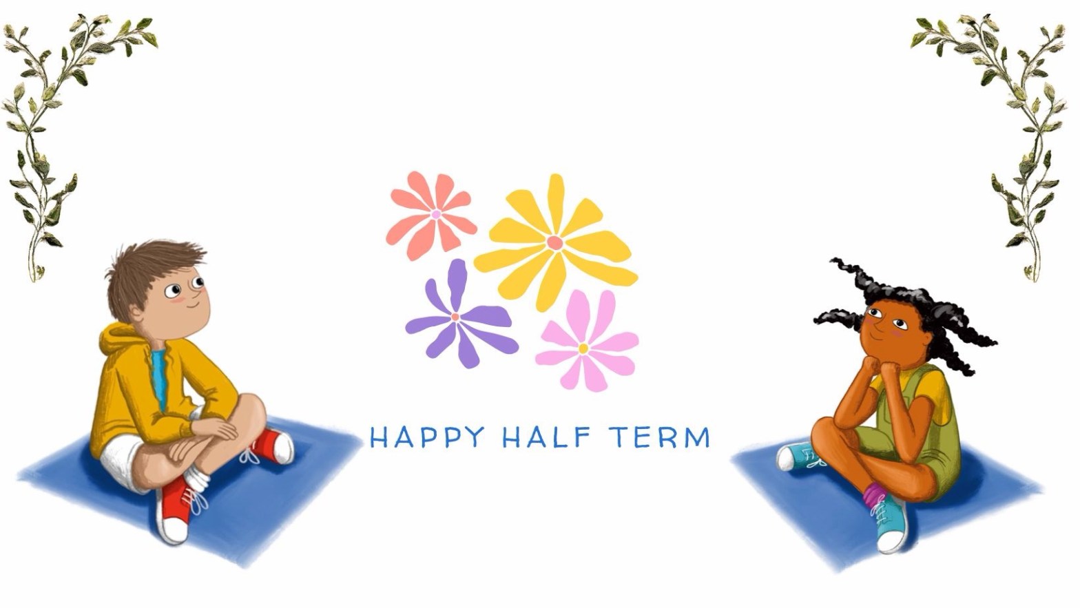 Happy Half Term